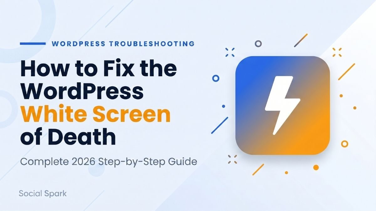 Fix the WordPress White Screen of Death in 2026