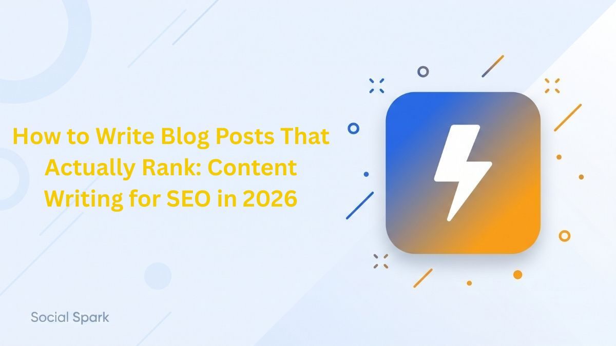 How to Write Blog Posts That Actually Rank: Content Writing for SEO in 2026