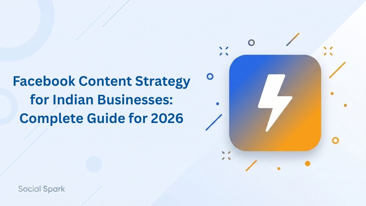 Facebook Content Strategy for Indian Businesses